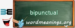 WordMeaning blackboard for bipunctual